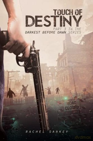 Touch of Destiny: Part 3 in the Darkest Before Dawn Series - Rachel Sankey [KSIĄŻKA]