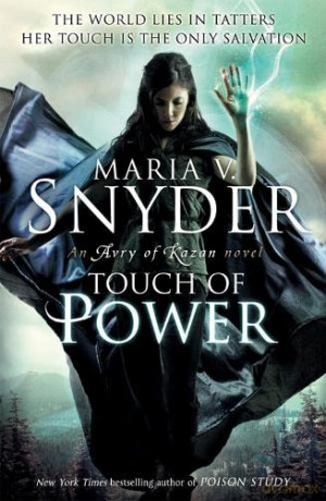 Touch of Power (An Avry of Kazan novel): Book 1 (The Healer Series) - Maria V. Snyder [KSIĄŻKA]
