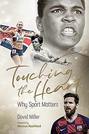 Touching the Heart: Why Sport Matters - David Miller [KSIĄŻKA]