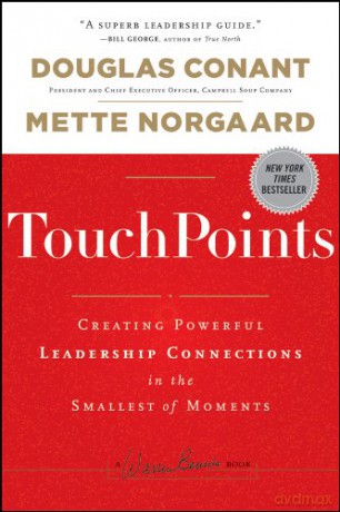 TouchPoints: Creating Powerful Leadership Connections in the Smallest of Moments: 169 (J-B Warren Bennis Series) - Douglas Conant [KSIĄŻKA]