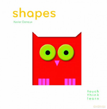 Touchthinklearn: Shapes - Xavier Deneux [KSIĄŻKA]