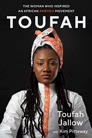 Toufah: The Woman Who Inspired an African #Metoo Movement [KSIĄŻKA]