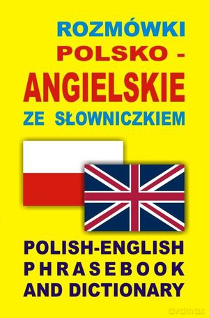 Rozmówki Polsko-Angielskie Ze Słowniczkiem [KSIĄŻKA]