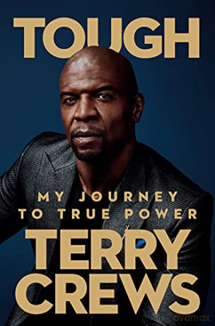 Tough: My Journey to True Power - Terry Crews [KSIĄŻKA]
