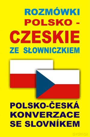 Rozmówki Polsko-Czeskie Ze Słowniczkiem [KSIĄŻKA]
