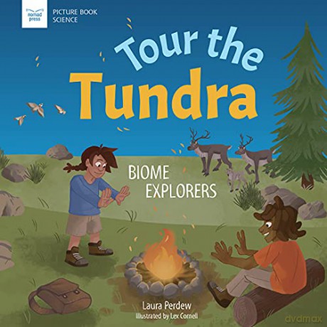 Tour the Tundra: Biome Explorers (Picture Book Science) [KSIĄŻKA]