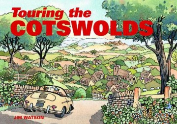 Touring the Cotswolds - Jim Watson [KSIĄŻKA]