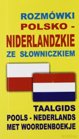 Rozmówki Polsko-Niderlandzkie Ze Słowniczkiem [KSIĄŻKA]