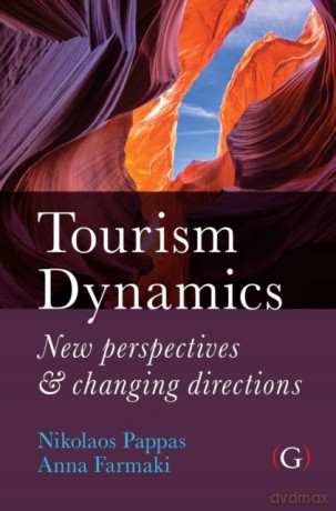 Tourism Dynamics: New perspectives and changing directions - Nikolaos Pappas [KSIĄŻKA]