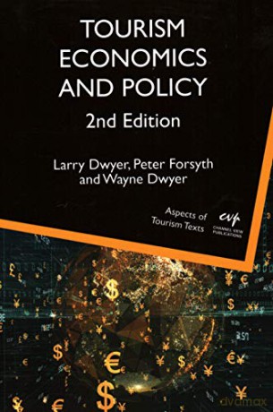 Tourism Economics and Policy (Aspects of Tourism Texts): 5 - Larry Dwyer [KSIĄŻKA]