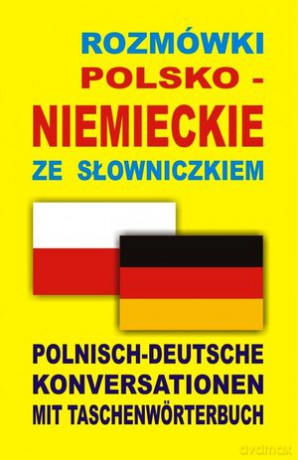 Rozmówki Polsko-Niemieckie Ze Słowniczkiem [KSIĄŻKA]