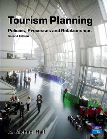 Tourism Planning: Policies, Processes and Relationships (Themes In Tourism) - C. Michael Hall [KSIĄŻKA]