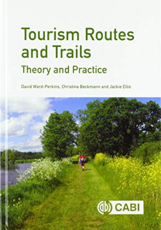 Tourism Routes and Trails: Theory and Practice - David Ward-Perkins [KSIĄŻKA]