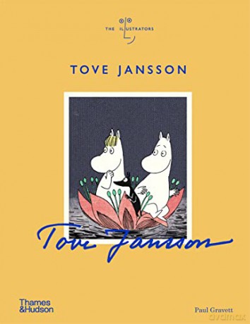 Tove Jansson: The Illustrators - Paul Gravett [KSIĄŻKA]