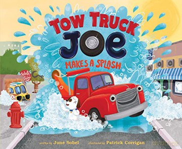 Tow Truck Joe Makes a Splash - June Sobel [KSIĄŻKA]