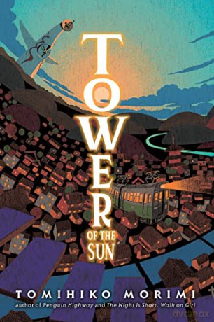 Tower of the Sun - Tomihiko Morimi [KSIĄŻKA]