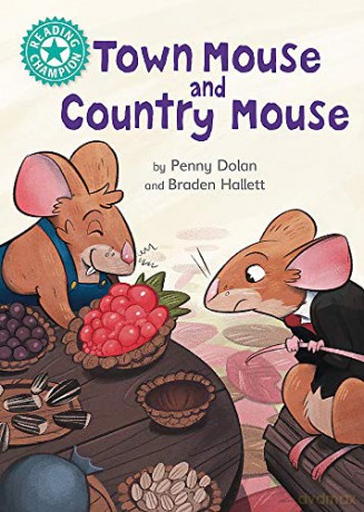 Town Mouse and Country Mouse: Independent Reading Turquoise 7 (Reading Champion) - Penny Dolan [KSIĄŻKA]