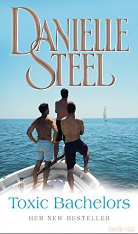 Toxic Bachelors - Danielle Steel [KSIĄŻKA]