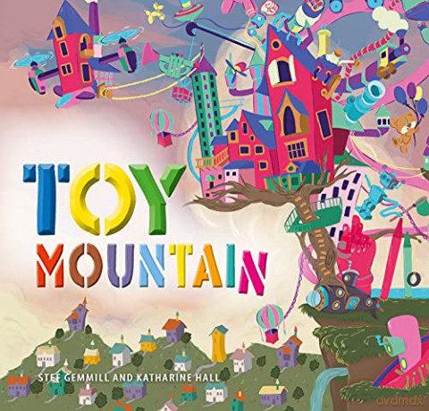 Toy Mountain: 0 - Stef Gemmill [KSIĄŻKA]