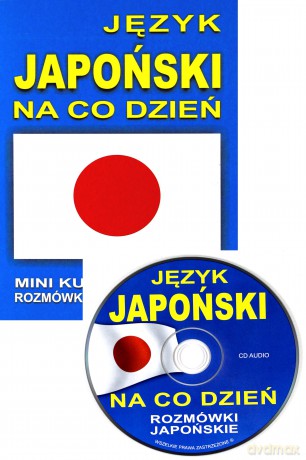 Język Japoński Na Co Dzień - Rozmówki - Mini Kurs Językowy  [KSIĄŻKA]+[CD]