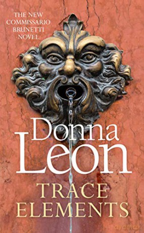 Trace Elements: Leon Donna (Guido Brunetti, 29) - Donna Leon [KSIĄŻKA]