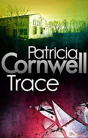 Trace: Scarpetta 13 - Patricia Cornwell [KSIĄŻKA]