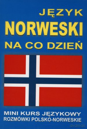 Język Norweski Na Co Dzień - Rozmówki - Mini Kurs Językowy  [KSIĄŻKA]+[CD]