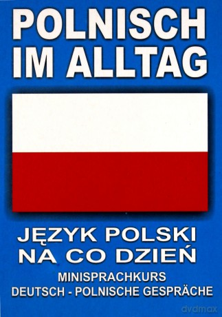 Polnisch Im Alltag - Język Polski Na Co Dzień  [KSIĄŻKA]+[CD]