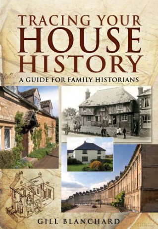 Tracing Your House History: A Guide for Family Historians (Tracing Your Ancestors) - Gill Blanchard [KSIĄŻKA]