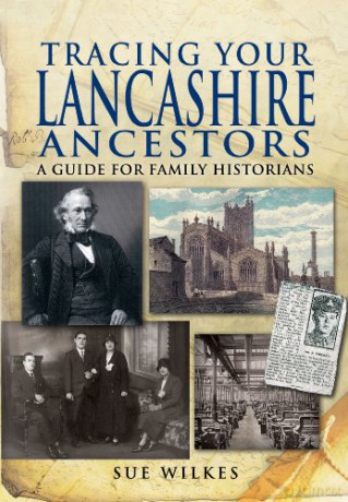 Tracing Your Lancashire Ancestors: A Guide for Family Historians (Tracing Your Ancestors) - Sue Wilkes [KSIĄŻKA]