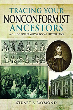 Tracing Your Nonconformist Ancestors: A Guide for Family and Local Historians (Tracing Your Ancestors) - Stuart A. Raymond [KSIĄŻKA]