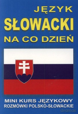 Język Słowacki Na Co Dzień - Rozmówki - Mini Kurs Językowy  [KSIĄŻKA]+[CD]