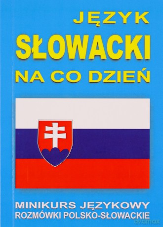 Język Słowacki Na Co Dzień - Rozmówki - Mini Kurs Językowy  [KSIĄŻKA]+[CD]
