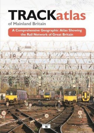 TRACKatlas of Mainland Britain: A Comprehensive Geographic Atlas Showing the Rail Network of Great Britain - Mike Bridge [KSIĄŻKA]