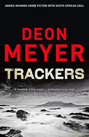 Trackers: Now a major TV series from Sky Atlantic - Deon Meyer [KSIĄŻKA]