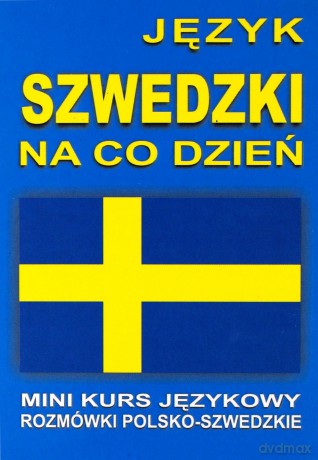 Język Szwedzki Na Co Dzień - Rozmówki - Mini Kurs Językowy  [KSIĄŻKA]+[CD]