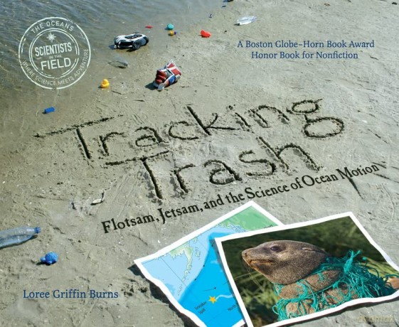Tracking Trash: Flotsam, Jetsam, and the Science of Ocean Motion (Scientists in the Field) - Loree Griffin Burns [KSIĄŻKA]