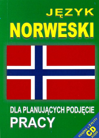 Język Norweski Dla Planujących Podjęcie Pracy  [KSIĄŻKA]+[3CD]