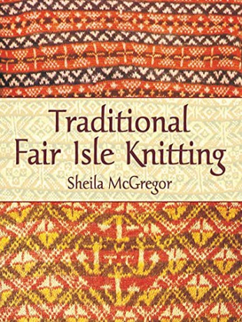 Traditional Fair Isle Knitting (Dover Knitting, Crochet, Tatting, Lace) - Sheila McGregor [KSIĄŻKA]