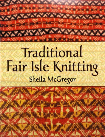 Traditional Fair Isle Knitting (Dover Knitting, Crochet, Tatting, Lace) - Sheila McGregor [KSIĄŻKA]
