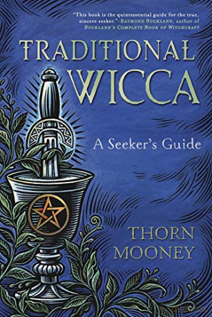 Traditional Wicca: A Seeker's Guide - Thorn Mooney [KSIĄŻKA]