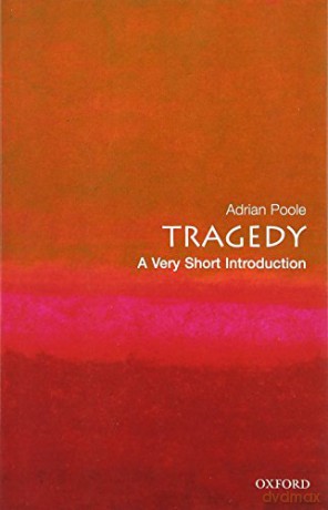 Tragedy: A Very Short Introduction (Very Short Introductions) - Adrian Poole [KSIĄŻKA]