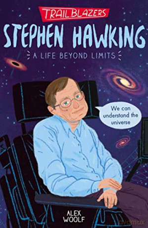 Trailblazers: Stephen Hawking - Alex Woolf [KSIĄŻKA]