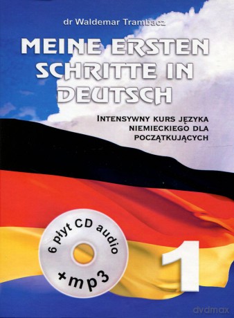 Meine Ersten Schritte In Deutsch (Część 1) Intensywny Kurs Języka Niemieckiego Dla Początkujących - Waldemar Trambacz [KSIĄŻKA]+[6CD]+[CD-MP3]