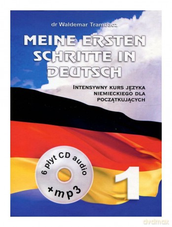 Meine Ersten Schritte In Deutsch (Część 1) Intensywny Kurs Języka Niemieckiego Dla Początkujących - Waldemar Trambacz [KSIĄŻKA]+[6CD]+[CD-MP3]