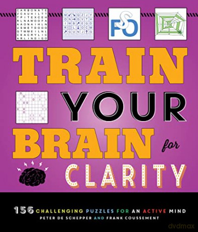 Train Your Brain for Clarity - Peter De Schepper [KSIĄŻKA]