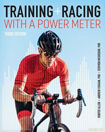 Training and Racing with a Power Meter - Hunter Allen [KSIĄŻKA]