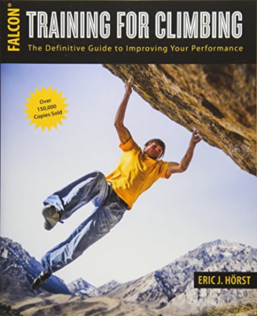Training for Climbing: The Definitive Guide to Improving Your Performance (How to Climb Series) - Eric van der Horst [KSIĄŻKA]