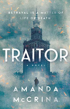 Traitor: A Novel of World War II - Amanda McCrina [KSIĄŻKA]