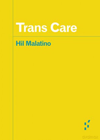 Trans Care (Forerunners: Ideas First) - Hil Malatino [KSIĄŻKA]